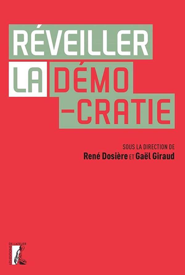 Réveiller la démocratie